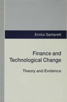 Finance and Technological Change: Theory and Evidence 1349394653 Book Cover