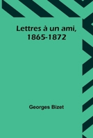 Lettres a Un Ami 1503392007 Book Cover