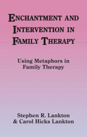 Enchantment and Intervention in Family Therapy 1845900839 Book Cover