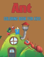 Ant Coloring Book for Kids B095Q89DDS Book Cover
