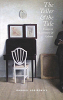 The Teller and the Tale: Essays on Literature & Culture (1995-2015) 1784102121 Book Cover