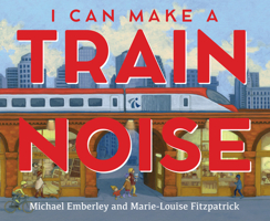 I Can Make a Train Noise 0823444961 Book Cover