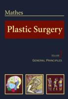 Plastic Surgery, Vol. 1: General Principles 0721688128 Book Cover