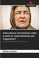 Intercultural storytelling cafés: A path to understanding and integration? 6209867782 Book Cover