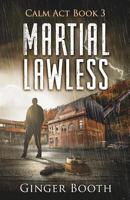 Martial Lawless 153349777X Book Cover