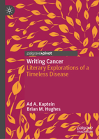 Writing Cancer: Literary Explorations of a Timeless Disease 9819565006 Book Cover