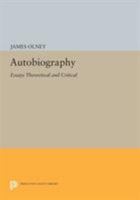 Autobiography: Essays Theoretical and Critical 0691100802 Book Cover