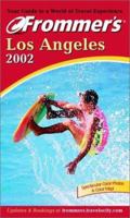 Frommer's Los Angeles 2002 0764564625 Book Cover