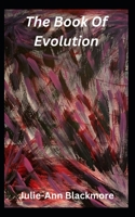The Book Of Evolution (How To Be You Self-Development Books) B0CP9LGKVW Book Cover