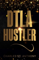 Dtla Hustler 1792731744 Book Cover