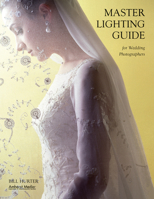 Master Lighting Guide for Wedding Photographers 1584282193 Book Cover