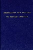 Preparation And Analysis Of Protein Crystals 089464355X Book Cover