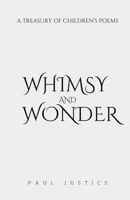 Whimsy and Wonder: A Treasury of Children's Poems B0BVT8FSG3 Book Cover