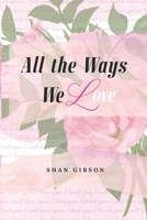 All the Ways We Love 1069630705 Book Cover