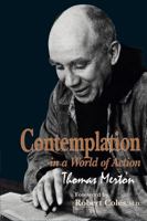 Contemplation in a World of Action 0385025505 Book Cover