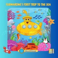 SUBMARINE'S FIRST TRIP TO THE SEA B09KN2L6Y1 Book Cover