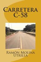 Carretera C-58 1496053559 Book Cover