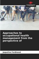 Approaches to occupational health management from the perspective of 6208834953 Book Cover