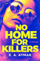 No Home for Killers 166250456X Book Cover