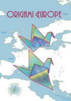 Origami Europe (Colour Edition): Colour Edition 1497584663 Book Cover