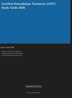 Certified Hemodialysis Technician (CHT) Study Guide 2026 (Meridian Certification Press Study Guides) 1608887723 Book Cover