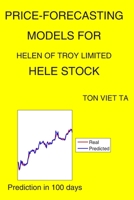 Price-Forecasting Models for Helen of Troy Limited HELE Stock B08GDKG9Y9 Book Cover