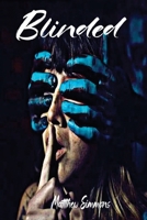Blinded: The god of this World has Blinded the Minds B0H2GW68TK Book Cover