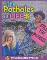 The Potholes of Life B0GYDYKNLF Book Cover
