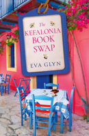 The Kefalonia Book Swap: New for 2027, escape to the beautiful Greek island of Kefalonia, for a heartwarming story of romance and friendship by fan favourite Eva Glyn (Bookish Escapes) 0008766266 Book Cover