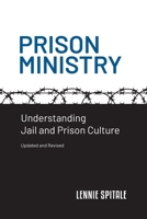 Prison Ministry: Understanding Jail and Prison Culture 1735182915 Book Cover