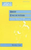 Brief Encounters (New Library of Pastoral Care) 0281047847 Book Cover