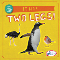 It Has Two Legs! (How Many Legs?) 1538294923 Book Cover