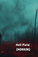 Hell Field (HORROR) B0DRGT2PYN Book Cover