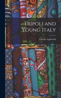 Tripoli and Young Italy 1018972501 Book Cover