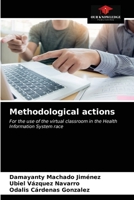 Methodological actions: For the use of the virtual classroom in the Health Information System race 6200969523 Book Cover
