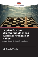 La planification stratégique dans les systèmes français et italien (French Edition) 6206643492 Book Cover