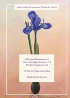 A Social Biography of Contemporary Innovative Poetry Communities: The Gift, the Wager, and Poethics 3319622943 Book Cover