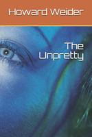 The Unpretty 1792052847 Book Cover