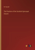 The Position of the Scottish Episcopal Church 3368658050 Book Cover