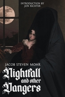 Nightfall and Other Dangers 1685100848 Book Cover