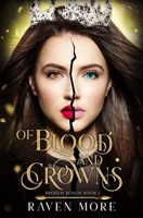 Of Blood and Crowns 1953396402 Book Cover