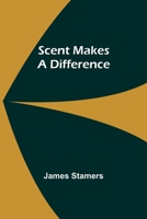 Scent Makes a Difference 9357916385 Book Cover