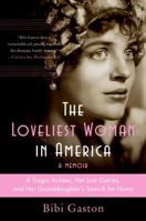 The Loveliest Woman in America: A Tragic Actress, Her Lost Diaries, and Her Granddaughter's Search for Home 0060857714 Book Cover