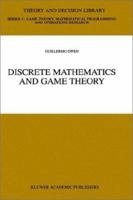 Discrete Mathematics and Game Theory (THEORY AND DECISION LIBRARY C: Game Theory, Mathematical Programming and) 1461372666 Book Cover