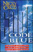 Code Blue: Urgent Care for the American Youth Emergency 089283904X Book Cover