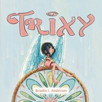 Trixy B0CHL19RK4 Book Cover