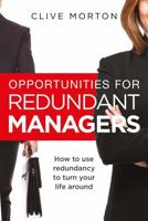 Opportunities For Redundant Managers 1845285433 Book Cover