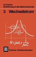 Einfuhrung in Die Elektrotechnik: Wechselstrom 3519000032 Book Cover