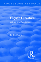 Routledge Revivals: English Literature (1962): Values and Traditions 1138501174 Book Cover