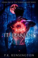 Tehrakians (Tehrallia Lost) B0DZTDK5N4 Book Cover